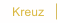 Kreuz